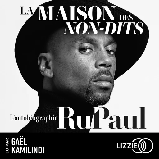 La Maison des non-dits -  RuPaul - Univers Poche