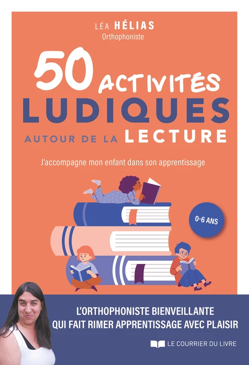 50 activités ludiques autour de la lecture - Léa Hélias - Courrier du livre