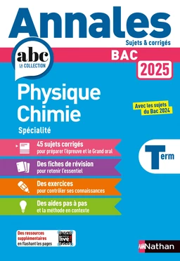 Annales ABC du BAC 2025 - Physique-Chimie Tle - Sujets et corrigés - Enseignement de spécialité Terminale - Epreuve finale - EPUB