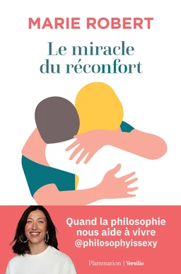 Le miracle du réconfort