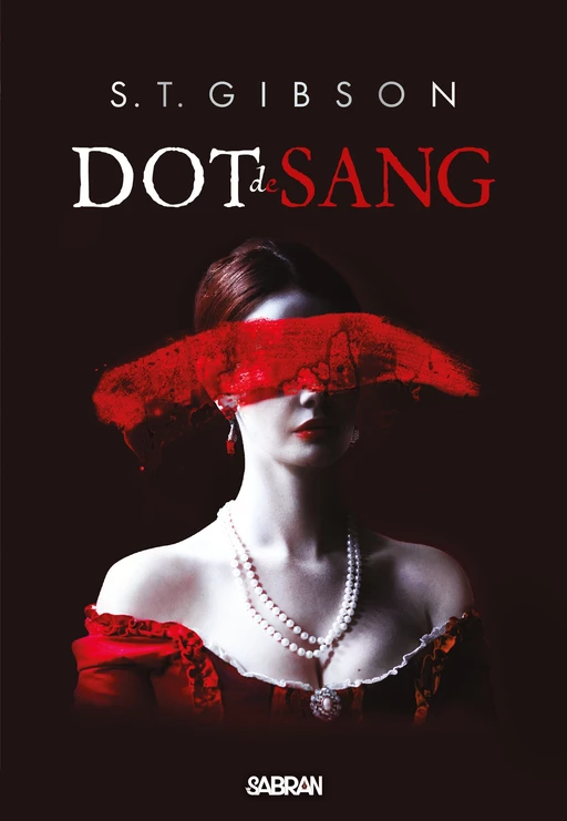 Dot de sang (e-book) - Tome 01 - S.T. Gibson - Komikku