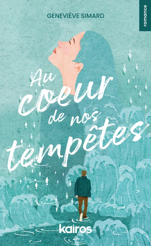 Au coeur de nos tempêtes - Geneviève Simard - Groupe ADP