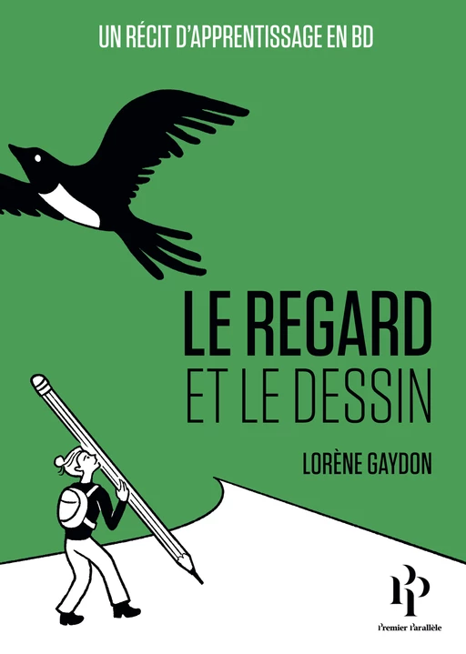 Le Regard et le Dessin - Lorène Gaydon - Premier parallele