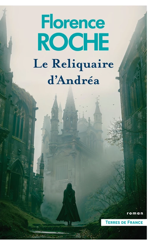 Le Reliquaire d'Andréa - Florence Roche - Place des éditeurs