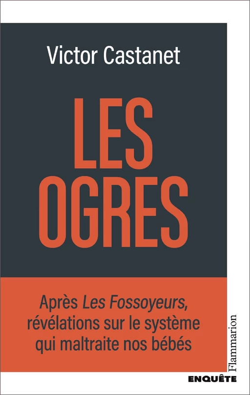 Les Ogres - Victor Castanet - Flammarion