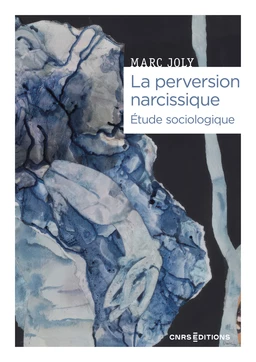 La perversion narcissique - Etude sociologique