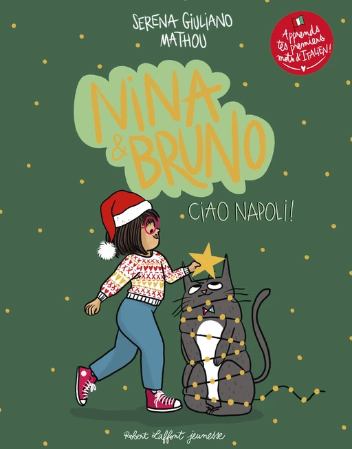 Nina et Bruno 2 - Ciao Napoli ! - Serena Giuliano - Groupe Robert Laffont