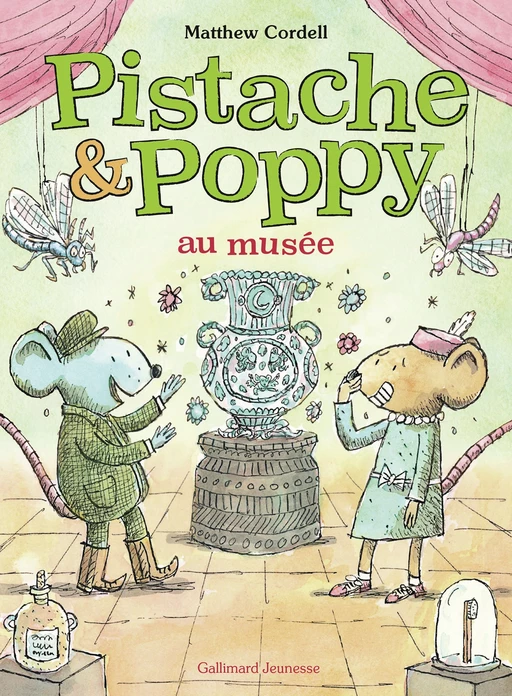 Pistache et Poppy au musée - Matthew Cordell - Gallimard Jeunesse