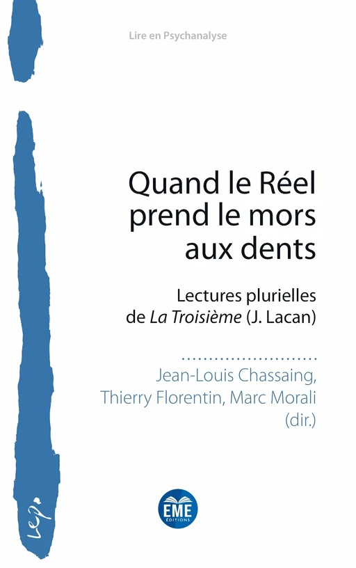 Quand le Réel prend le mors aux dents - thierry FLORENTIN, Marc Morali, Jean-Louis CHASSAING - EME Editions