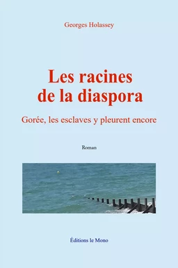 Les racines de la diaspora