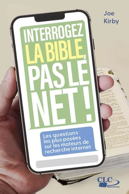 Interrogez la Bible, pas le Net !