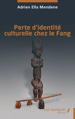 Perte d’identité culturelle chez le Fang