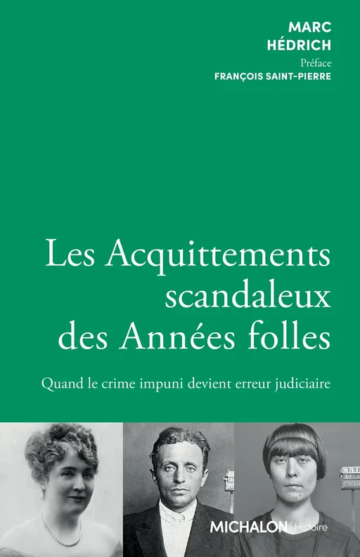 Les Acquittements scandaleux des Années folles - Marc Hédrich - Michalon