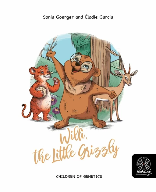 Willi, the little grizzly - Sonia Goerger - Fondation Ipsen BookLab