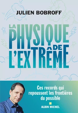 La Physique de l'extrême