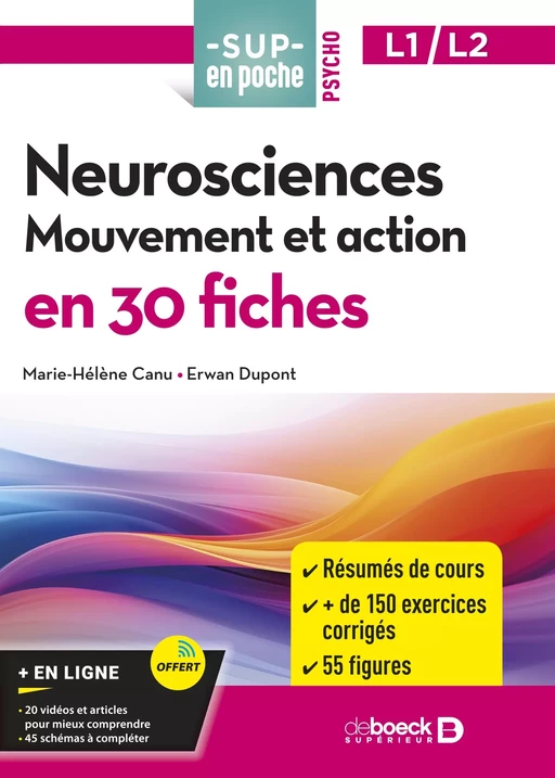 Neurosciences : Mouvement et action en 30 fiches - Licences 1 et 2 - Marie-Hélène Canu, Erwan Dupont - De Boeck Supérieur