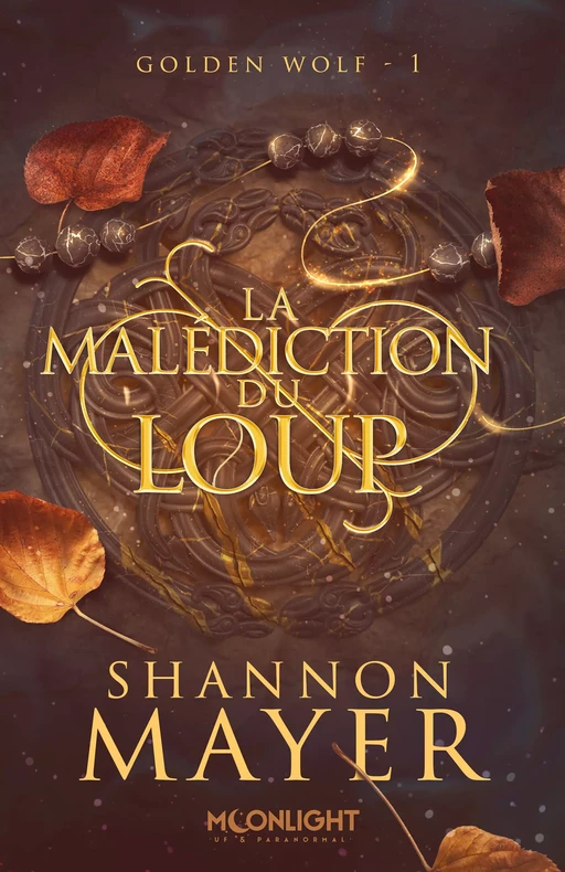 La malédiction du loup - Shannon Mayer - Moonlight