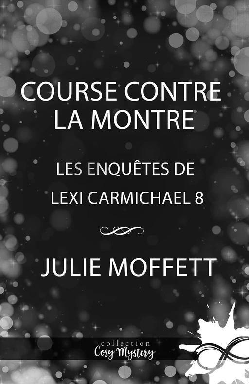 Course contre la montre - Julie Moffett - Collection Infinity