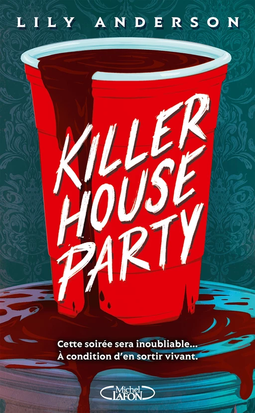 Killer House Party - Lily Anderson - Michel Lafon