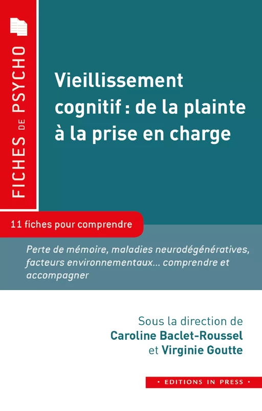 Vieillissement cognitif : de la plainte à la prise en charge - Caroline Baclet-Roussel, Virginie Goutte - Éditions In Press