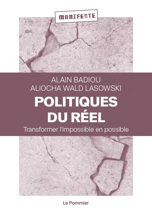 Politiques du réel - Alain Badiou, Aliocha Wald Lasowski - Humensis