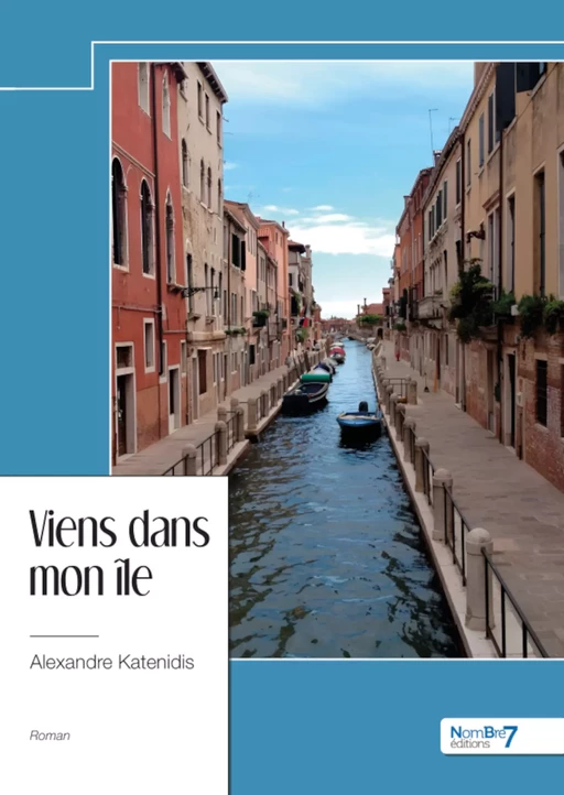 Viens dans mon île - Alexandre Katenidis - Nombre7 Editions