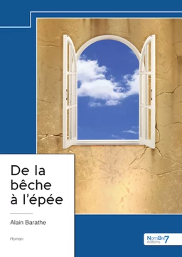 De la bêche à l'épée