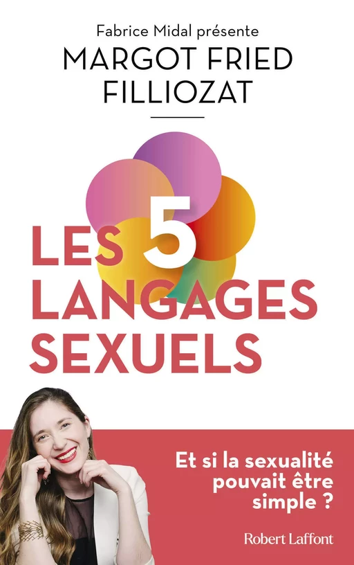 Les cinq langages sexuels - Margot Fried Filliozat - Groupe Robert Laffont