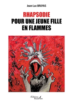 Rhapsodie pour une jeune fille en flammes