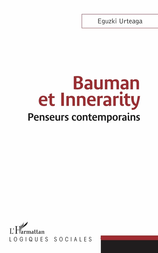 Bauman et Innerarity - Eguzki Urteaga - Editions L'Harmattan