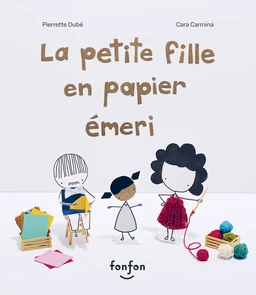 La petite fille en papier émeri