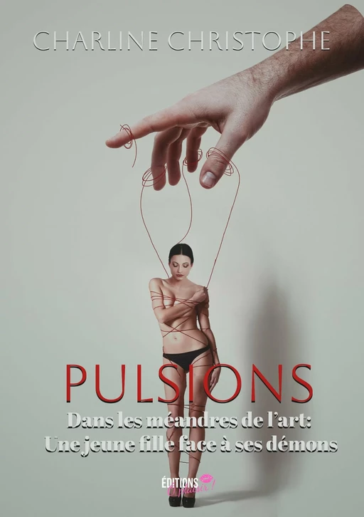 Pulsions - Charline Christophe - Ô Plaisir