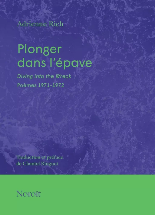 Plonger dans l'épave - Adrienne Rich - Éditions du Noroît