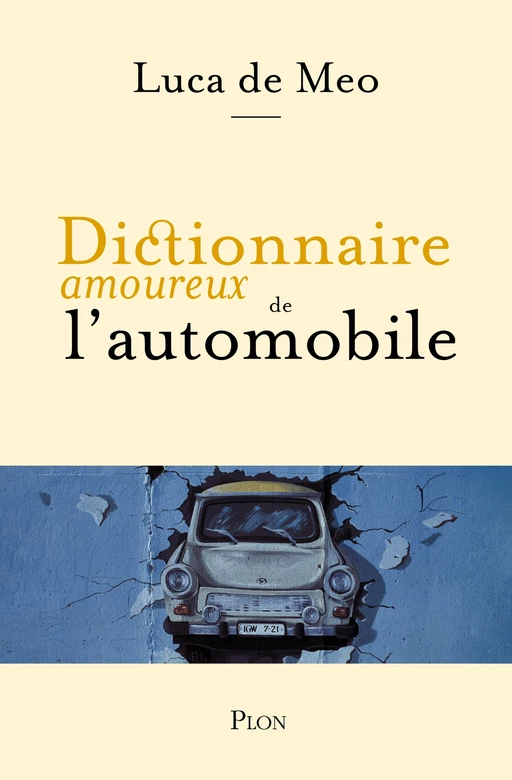 Dictionnaire amoureux de l'automobile - Luca De Meo - Place des éditeurs