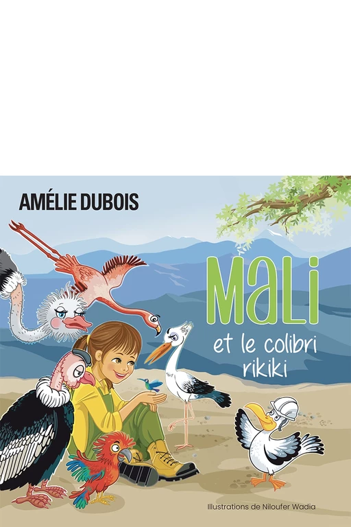 Mali et le colibri rikiki - Amélie Dubois - Les Éditeurs réunis