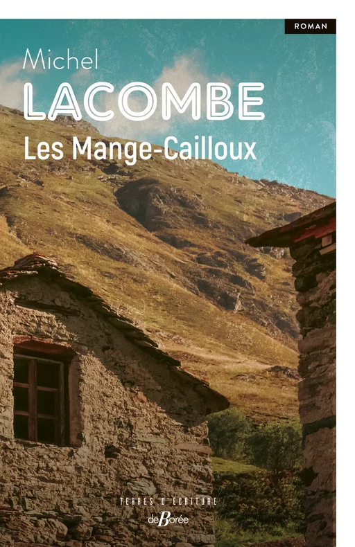 Les Mange-Cailloux - Michel Lacombe - De Borée