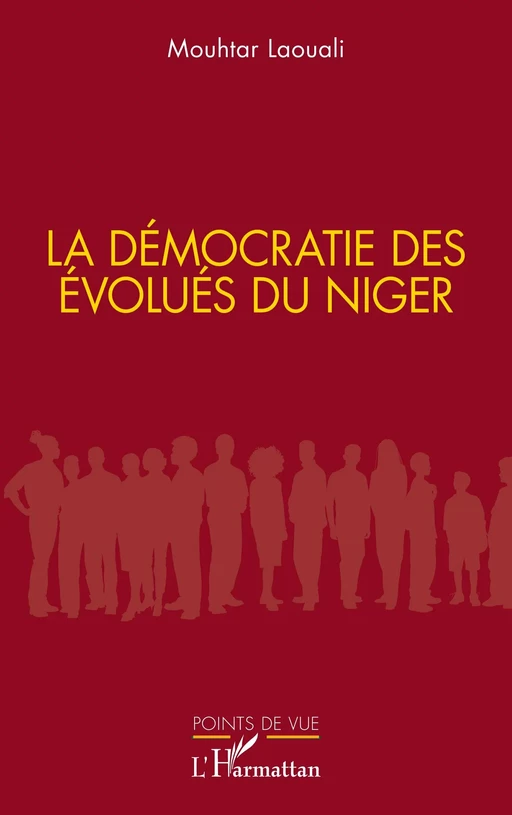 La démocratie des évolués du Niger - Mouhtar Laouali - Editions L'Harmattan