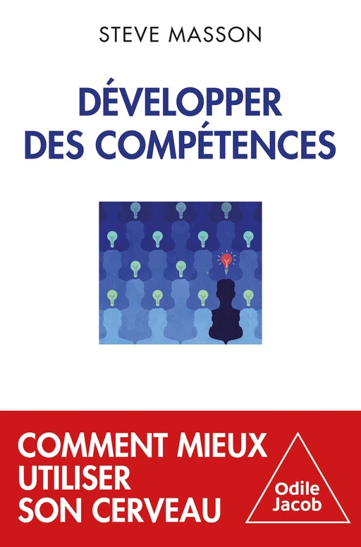 Développer des compétences - Steve Masson - Odile Jacob