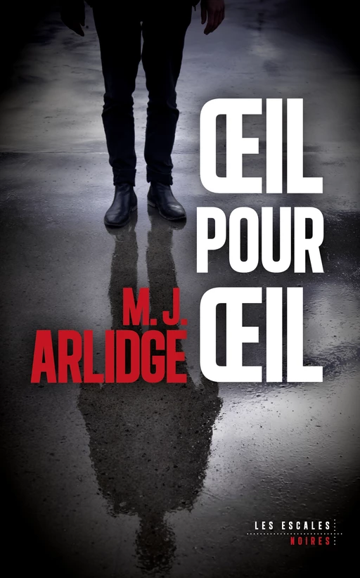 Œil pour œil - M. J. Arlidge - edi8