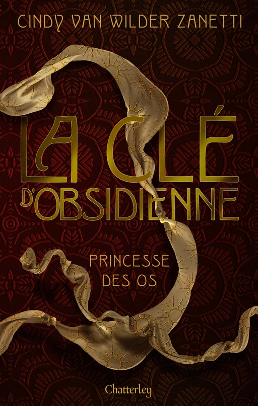 Clé d'Obsidienne #2 Princesse des os - Cindy Van Wilder Zanetti - Univers Poche