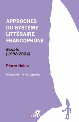 Approches du système littéraire francophone