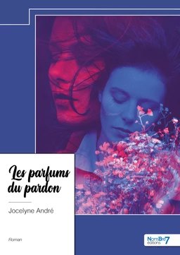 Les parfums du pardon