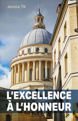 L’Excellence à l’honneur