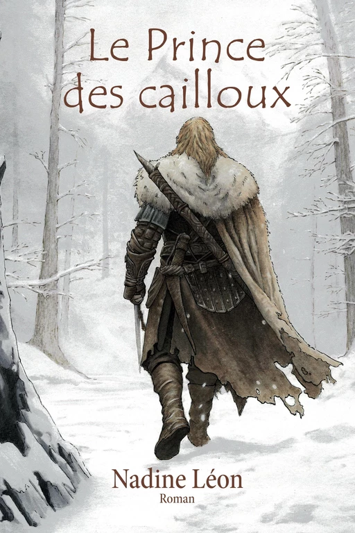 Le Prince des cailloux - Nadine Léon - Librinova