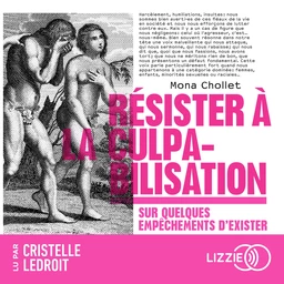 Résister à la culpabilisation