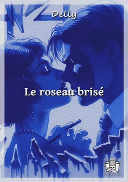 Le roseau brisé