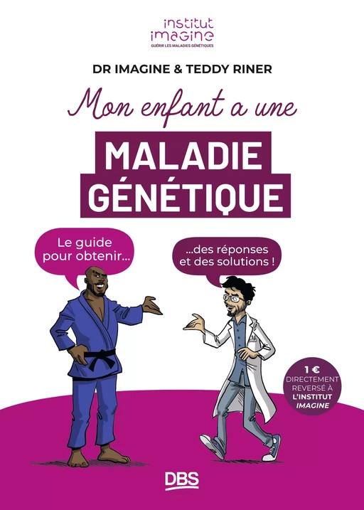 Mon enfant a une maladie génétique - Teddy Riner, Institut Imagine - De Boeck Supérieur