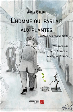 L'homme qui parlait aux plantes