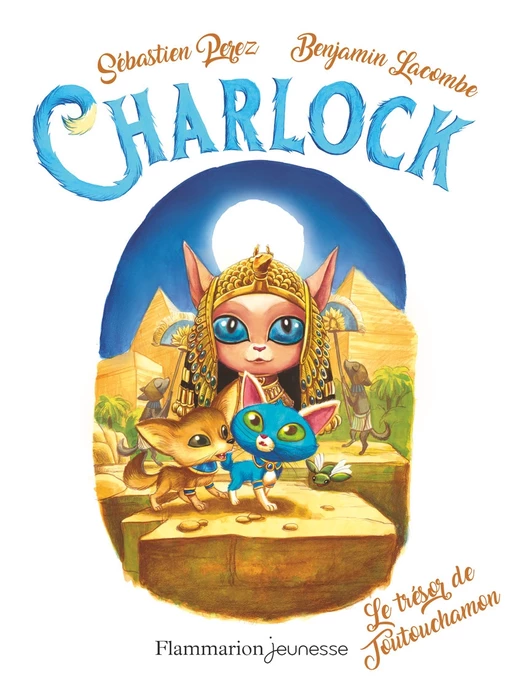 Charlock (Tome 8) - Le trésor de Toutouchamon - Sébastien Perez, Benjamin Lacombe - Flammarion jeunesse