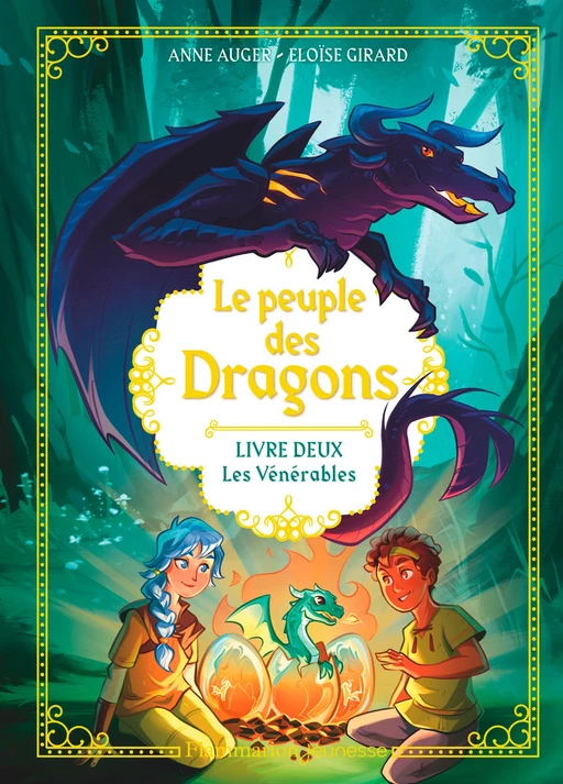 Le Peuple des dragons (Tome 2) - Les Vénérables - Anne Auger - Flammarion jeunesse